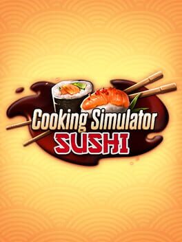 Cooking Simulator: Sushi