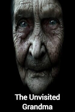 The Unvisited Grandma
