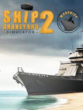 Ship Graveyard Simulator 2: Warships DLC