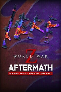World War Z: Burning Skulls Weapons Skin Pack