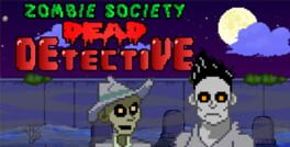 Zombie Society: Dead Detective
