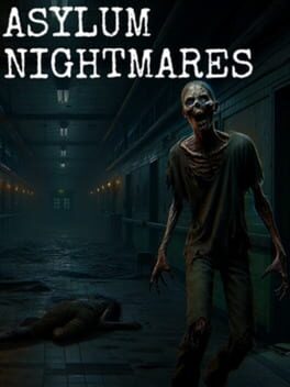 Asylum Nightmares
