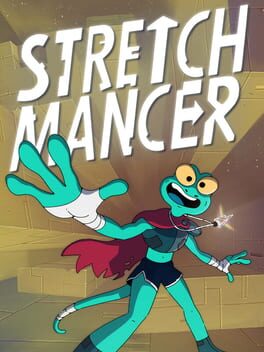 Stretchmancer