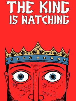 The King is Watching