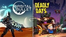 Deadly Days + Orbital Bullet Bundle