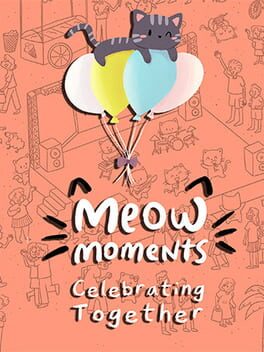 Meow Moments: Celebrating Together