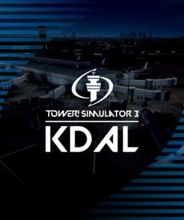 Tower! Simulator 3: KDAL Airport