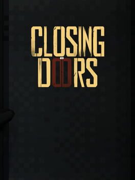 Closing Doors