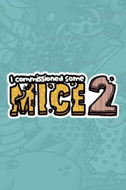 I Commissioned Some Mice 2