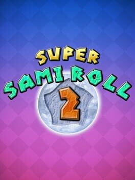 Super Sami Roll 2