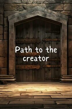 Path to the Creator