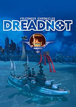 Bulwark Evolution: Falconeer Chronicles - Dreadnot Day One