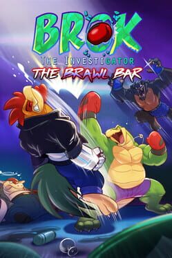 Brok the Investigator: The Brawl Bar