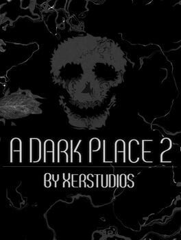 A Dark Place 2