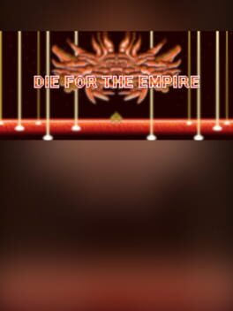 Die for the Empire