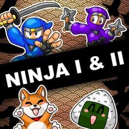 Ninja I & II