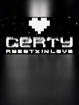 Gerty: Robots In Love