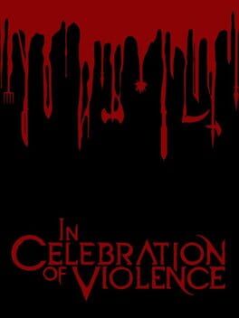 In Celebration of Violence