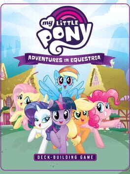 My Little Pony: Adventures in Equestria - Deck-Building Game Cover