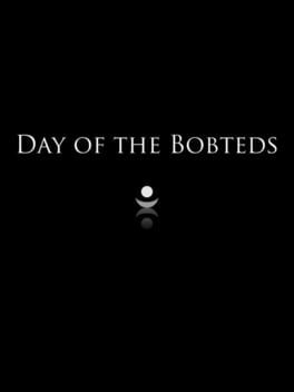 Day of the Bobteds