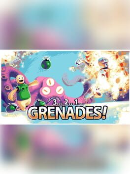 3..2..1..Grenades! Cover
