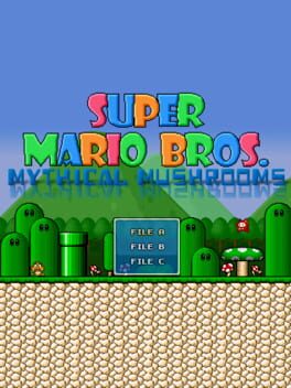 Super Mario Bros: Mythical Mushrooms