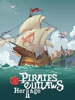 Pirates Outlaws 2: Heritage