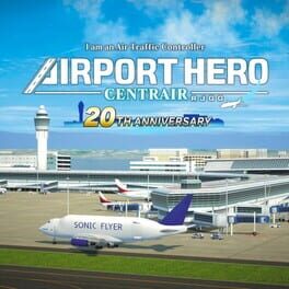 I am an Air Traffic Controller: Airport Hero Centrair - 20th Anniversary