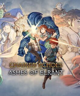 Chained Echoes: Ashes of Elrant