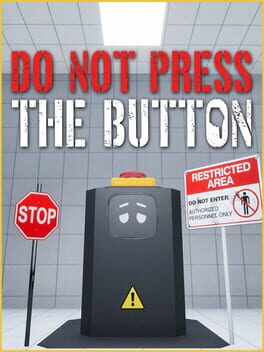 Do Not Press The Button (Or You'll Delete The Multiverse)