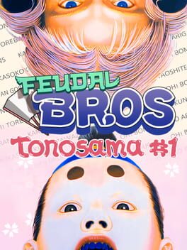Feudal Bros: Tonosama #1