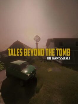 Tales Beyond the Tomb: The Farm's Secret