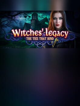 Witches' Legacy: The Ties That Bind - Collector's Edition