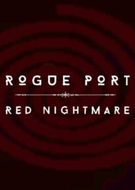 Rogue Port - Red Nightmare