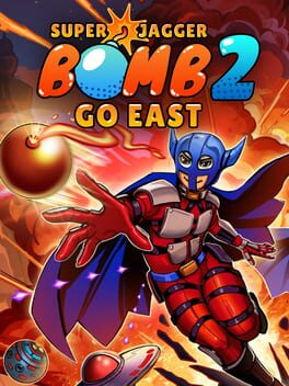Super Jagger Bomb 2: Go East