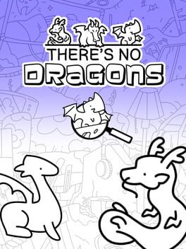 There's No Dragons