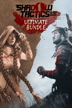 Shadow Tactics: Blades of the Shogun - Ultimate Bundle