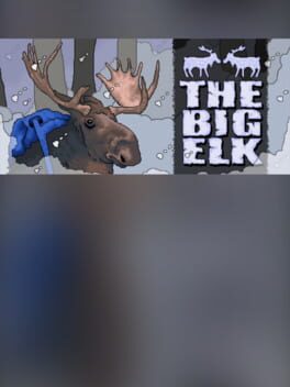 The Big Elk