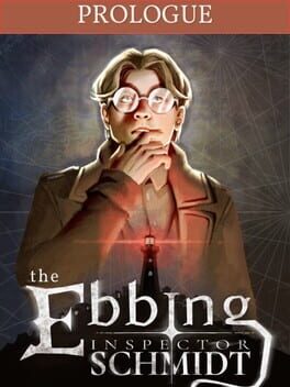 Inspector Schmidt: The Ebbing - Prologue