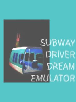 Subway Driver Dream Emulator