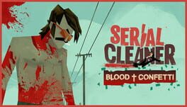 Serial Cleaner: Blood & Confetti