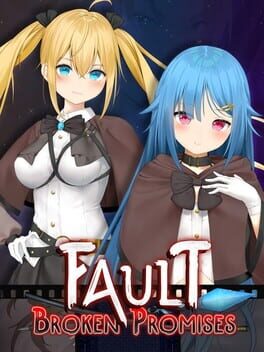 Fault: Broken Promises