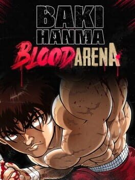 Baki Hanma: Blood Arena