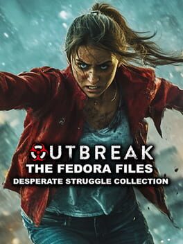 Outbreak: The Fedora Files Desperate Struggle Collection