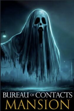 Bureau of Contacts: Mansion