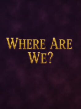 Where Are We?