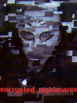 Encrypted_Nightmares