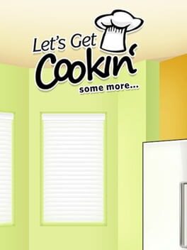Let's Get Cookin' Some More...