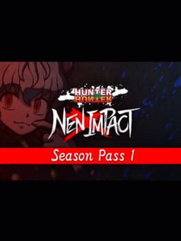 Hunter x Hunter: Nen x Impact - Season Pass 1