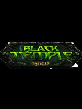 World of Warcraft: The Burning Crusade - The Black Temple